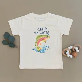 Catch Ya Later Fishing Organic Tee Shirt